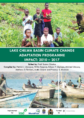 Lake Chilwa Basin Climate Change Adaptation Programme Impact Report 2010-2017