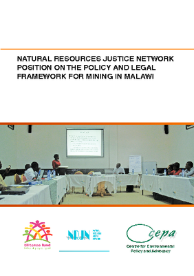 Natural  Resources Justice  Network Position on the Policy and Legal Framework for Mining in Malawi