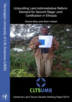 Unbundling Land Administrative Reform - Demand for Second Stage Land Certification in Ethiopia